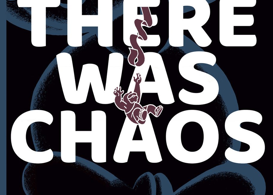First There Was Chaos cover