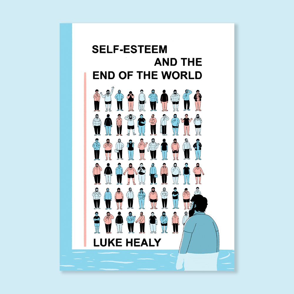 Important Questions: Kevin Brown reviews SELF-ESTEEM AND THE END OF THE WORLD by Luke Healy