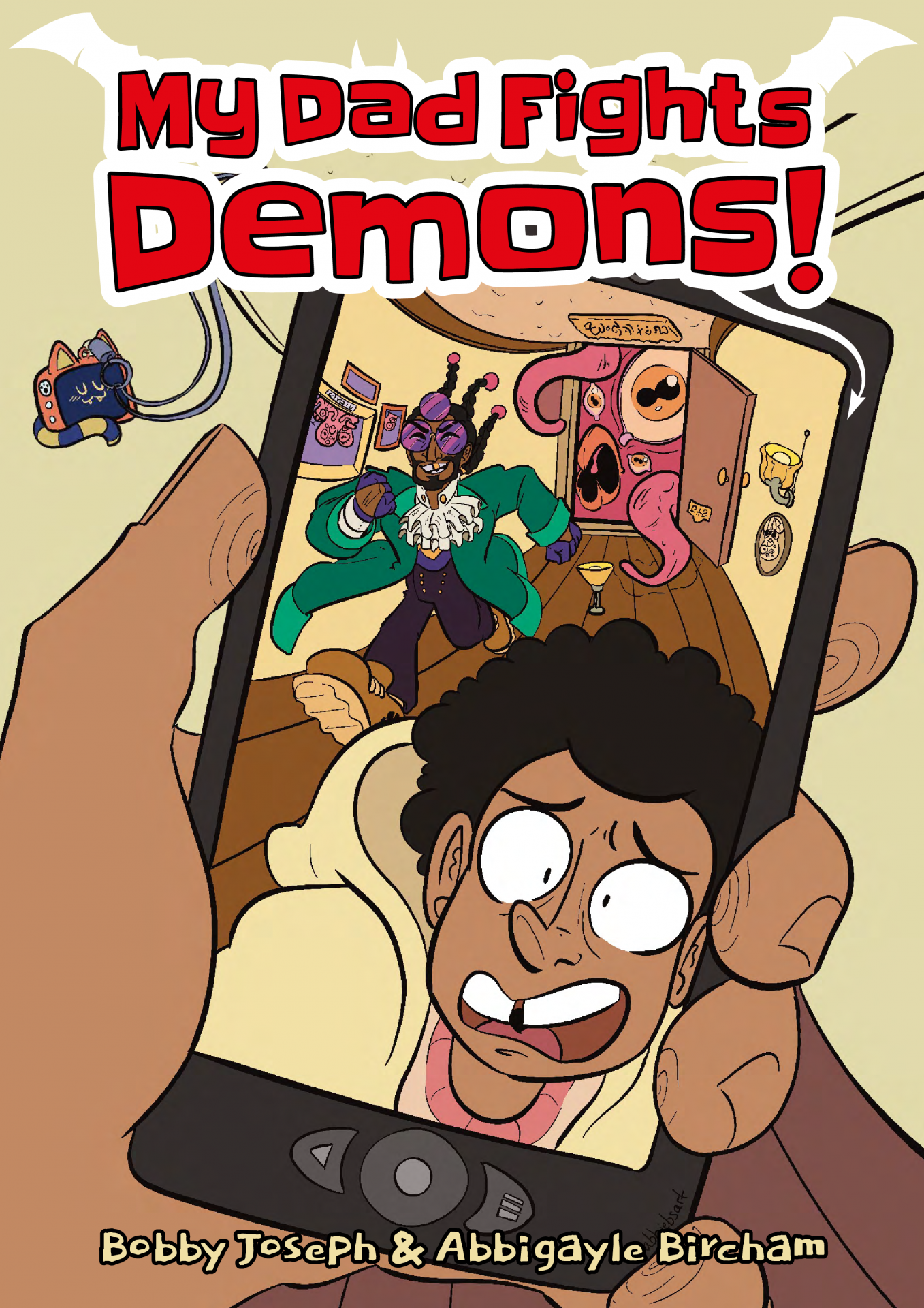 Exclusive Excerpt: MY DAD FIGHTS DEMONS! Written by Bobby Joseph, Illustrated by Abbigayle Bircham